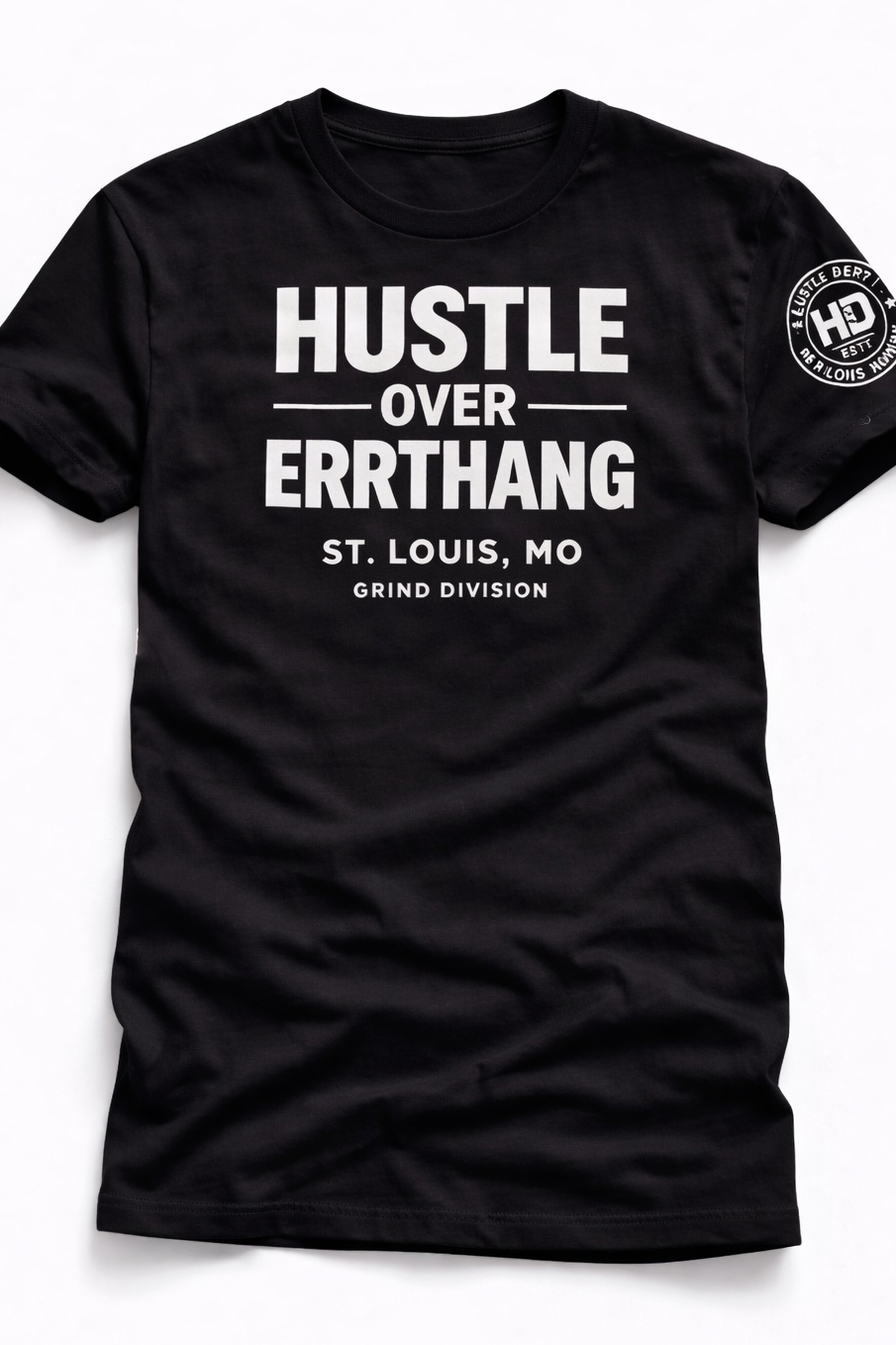 Hustle Over ERRTHANG Tee🔥